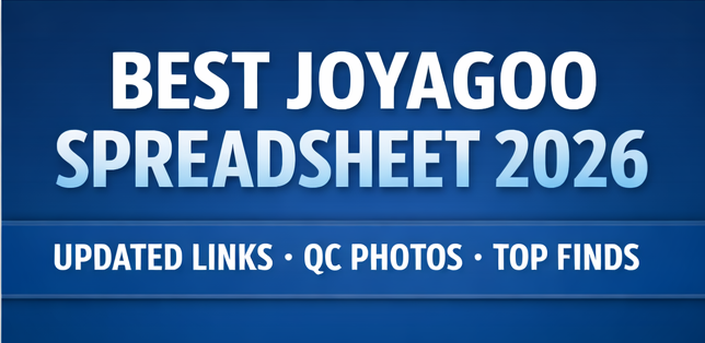 Best Joyagoo Spreadsheet 2026: Updated Links, QC Photos and Popular Finds