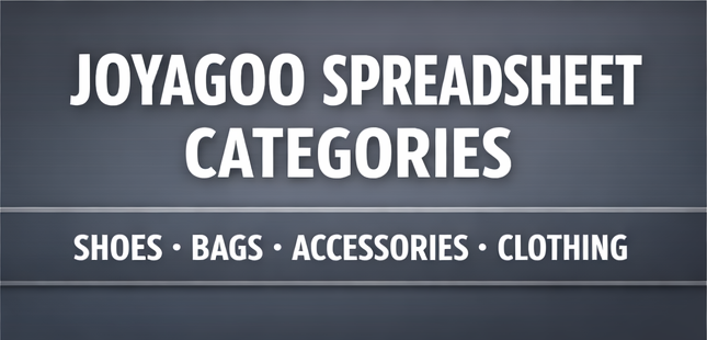 Joyagoo Spreadsheet Categories: Shoes, Bags, Accessories, Clothing and QC Picks